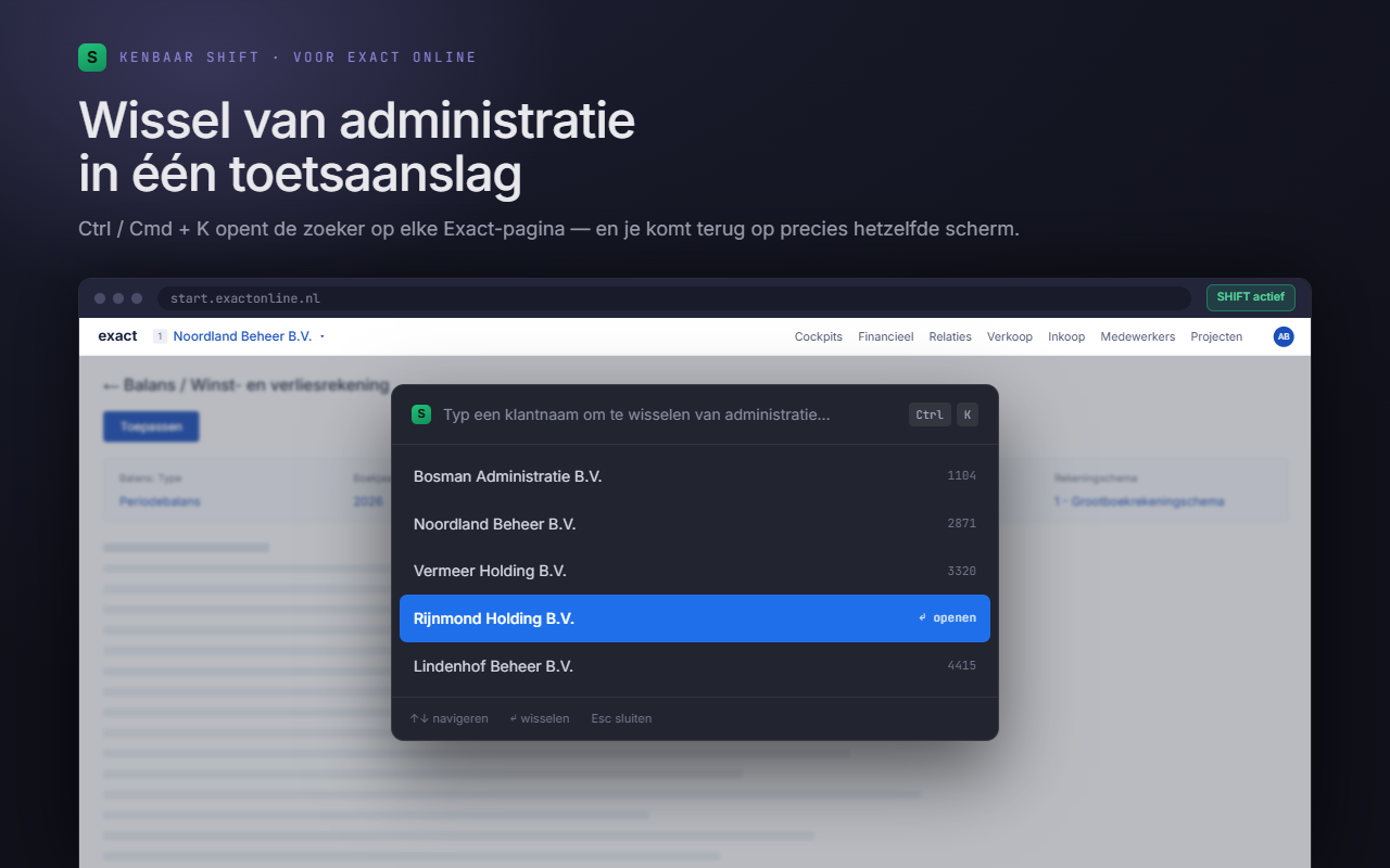 Schermafbeelding van het Shift command palette: typ een klantnaam om direct van administratie te wisselen met Ctrl/Cmd+K